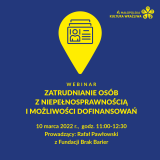 Piktogram dokumentów. U dołu szczegóły webinarium „Zatrudnianie osób z niepełnosprawnością i możliwości dofinansowań