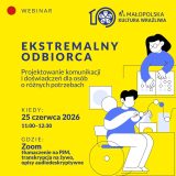 Ekstremalny odbiorca: projektowanie komunikacji i doświadczeń osob o różnych potrzebach